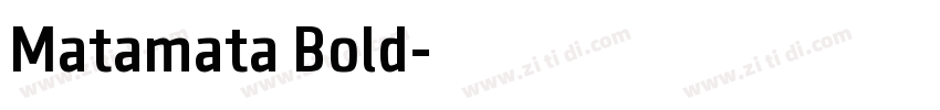 Matamata Bold字体转换
